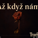 Hudba pro lepší den od TrueROCK. Jde o píseň "Až když nám".