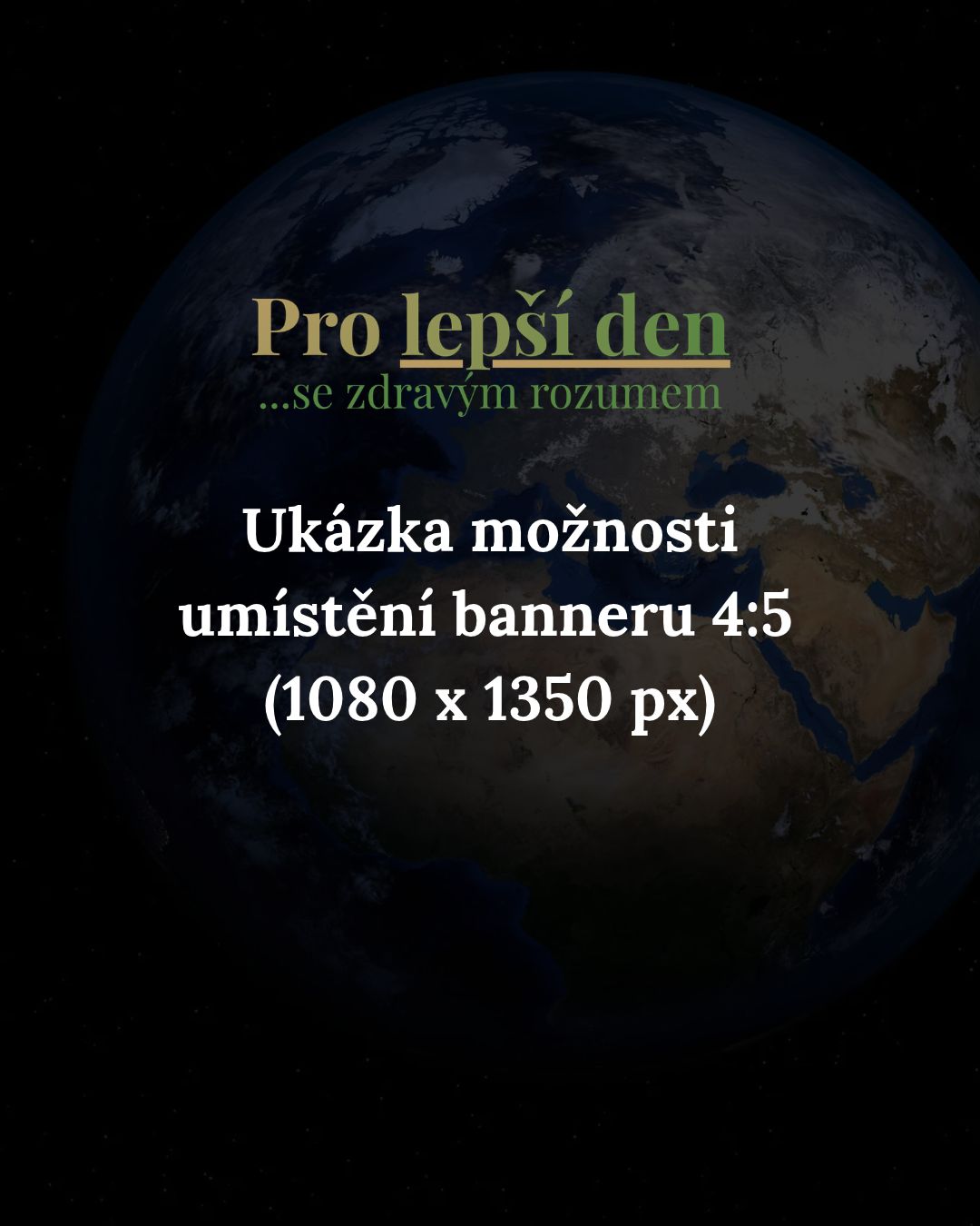 Ukázka umístění banneru na webu pro lepší den v poměru 4:5 a rozměru 1080 x 1350 px.